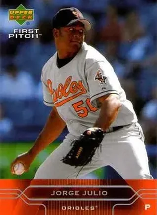 2005 Upper Deck First Pitch #25 - Jorge Julio - Baltimore Orioles
