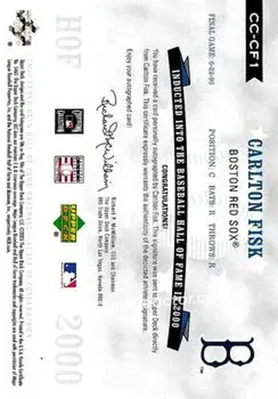 2005 Upper Deck Hall of Fame - Class of Cooperstown Autograph #CC-CF1 - Carlton Fisk - Boston Red Sox - Back 2005 Upper Deck Hall of Fame - Class of Cooperstown Autograph #CC-CF1 - Carlton Fisk - Boston Red Sox - Back