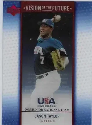 2005 Upper Deck USA Baseball Junior National Team - Vision of the Future #A-26 - Jason Taylor - USA