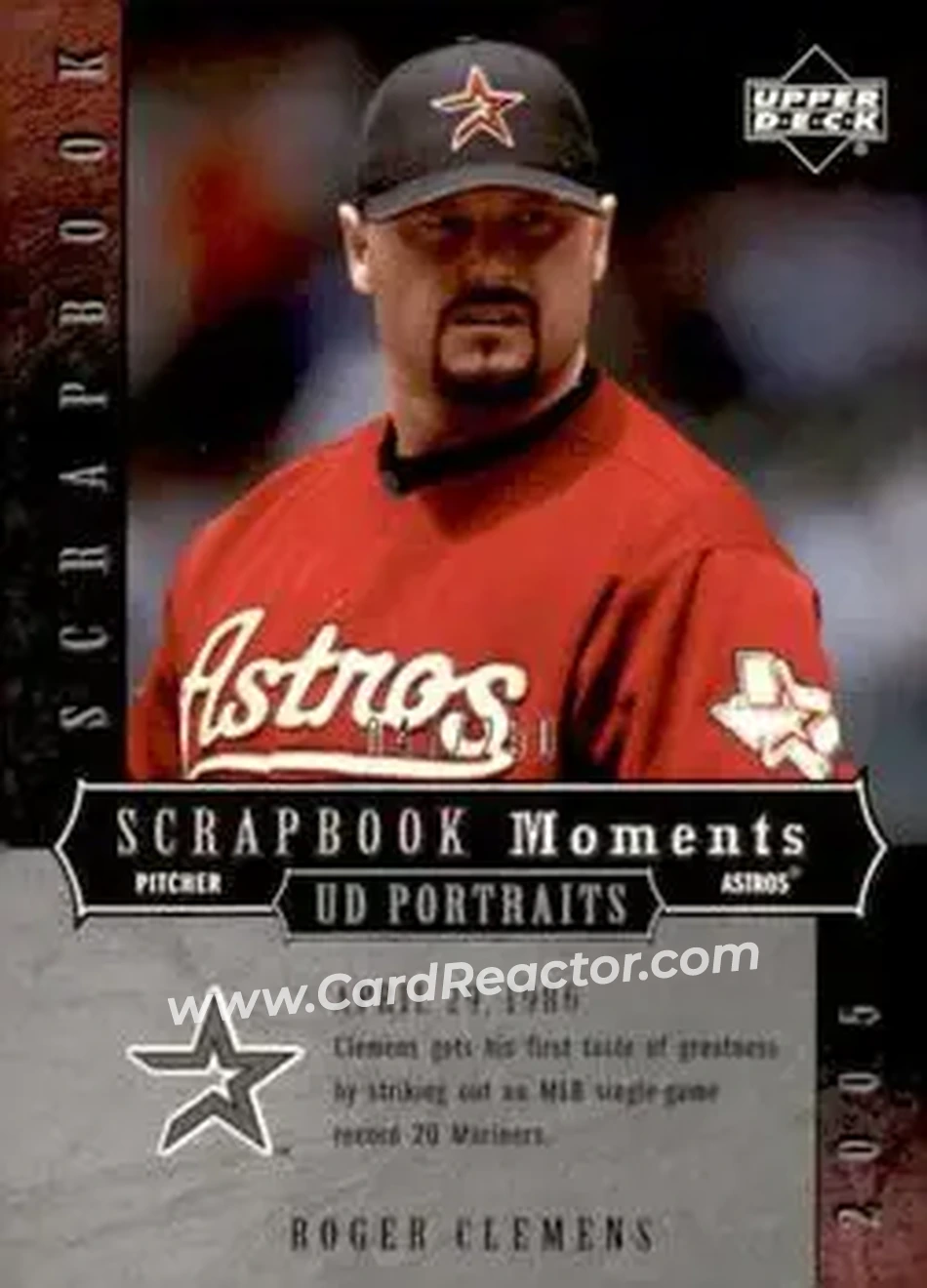 2005 Upper Deck Portraits - Scrapbook Moments #SM-RC - Roger Clemens - Houston Astros - Front 2005 Upper Deck Portraits - Scrapbook Moments #SM-RC - Roger Clemens - Houston Astros - Front