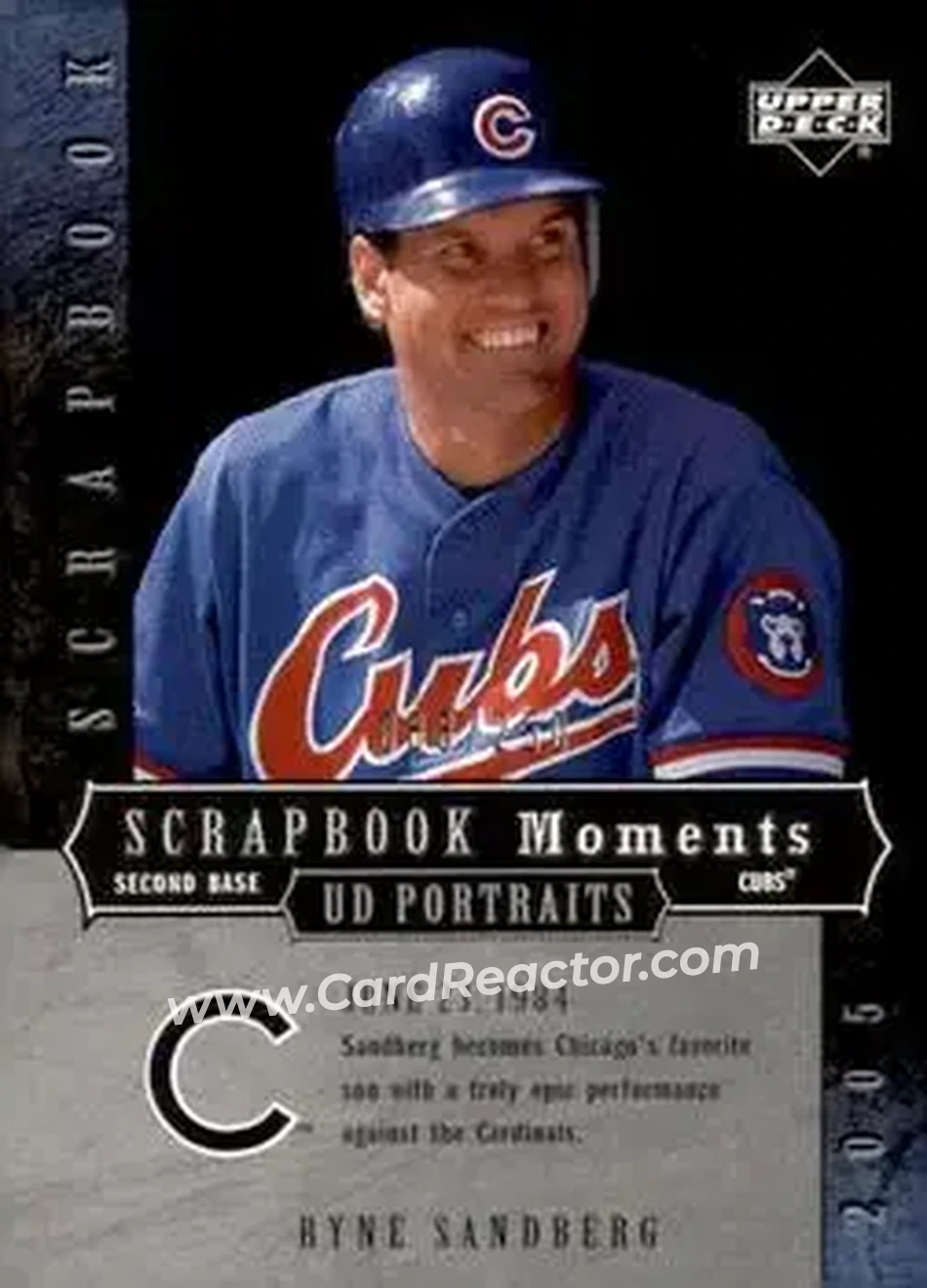 2005 Upper Deck Portraits - Scrapbook Moments #SM-RS - Ryne Sandberg - Chicago Cubs - Front 2005 Upper Deck Portraits - Scrapbook Moments #SM-RS - Ryne Sandberg - Chicago Cubs - Front