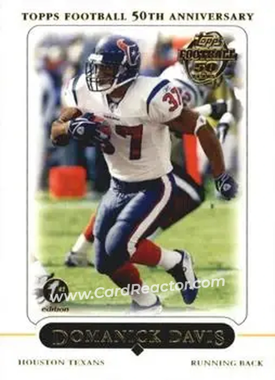2005 Topps 1st Edition #3 - Domanick Davis - Houston Texans - Front 2005 Topps 1st Edition #3 - Domanick Davis - Houston Texans - Front