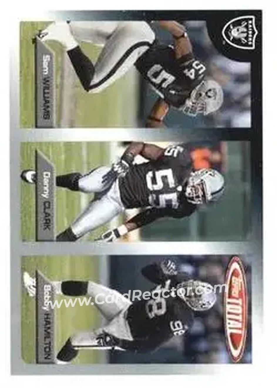 2005 Topps Total #6 - Danny Clark - Sam Williams - Bobby Hamilton RC - Oakland Raiders - Oakland Raiders - Front