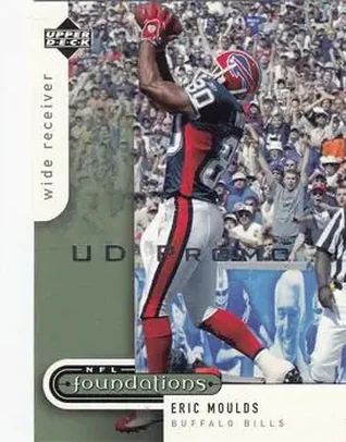 2005 Upper Deck Foundations #14 - Eric Moulds - Buffalo Bills