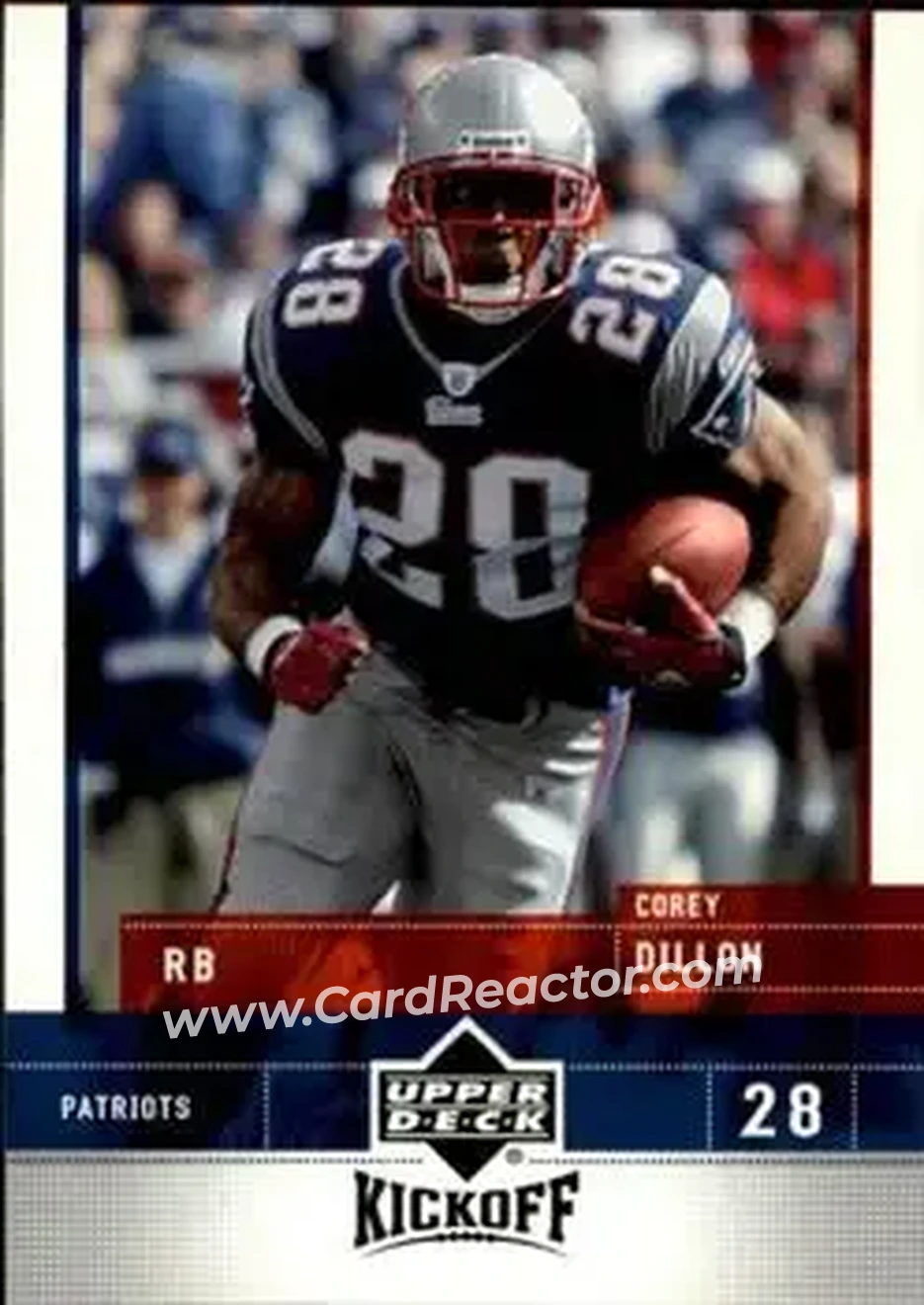 2005 Upper Deck Kickoff #53 - Corey Dillon - New England Patriots - Front