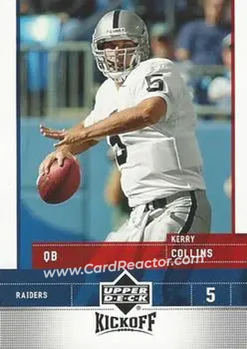 2005 Upper Deck Kickoff #63 - Kerry Collins - Oakland Raiders - Front