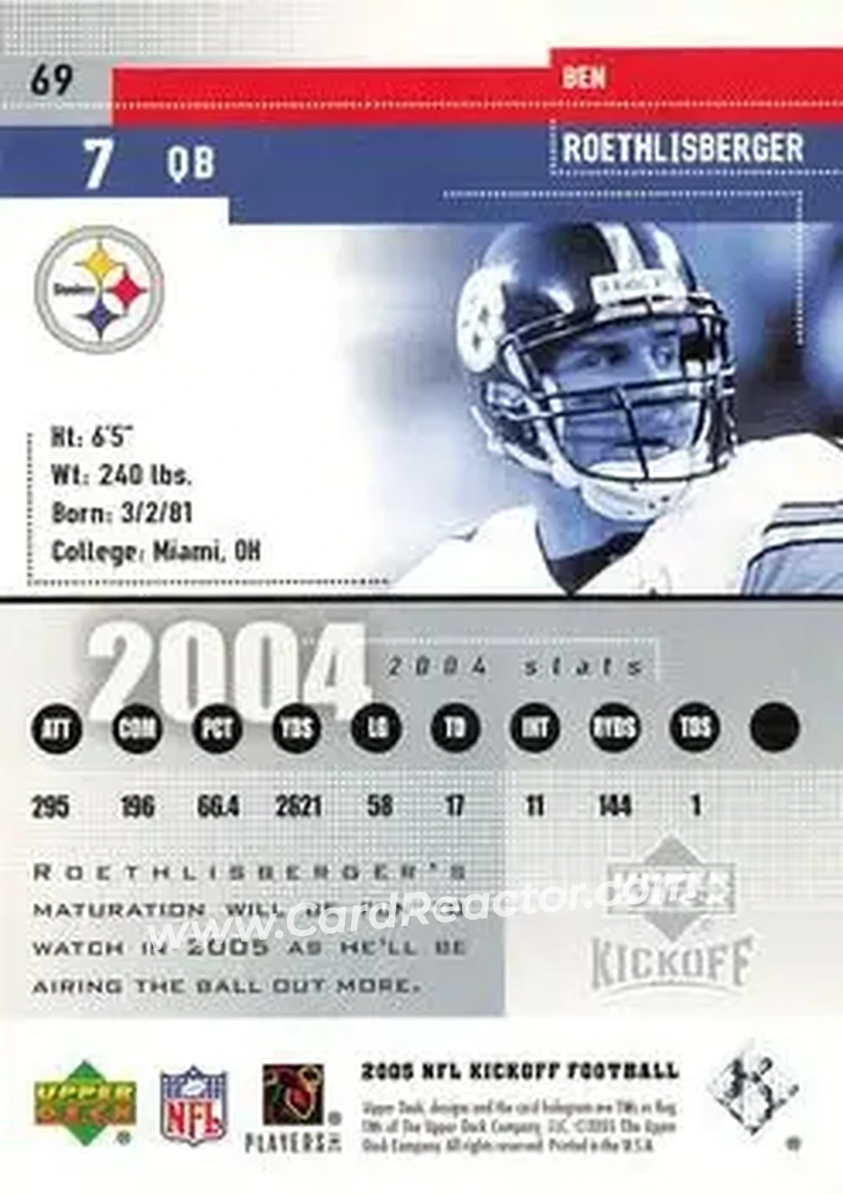 2005 Upper Deck Kickoff #69 - Ben Roethlisberger - Pittsburgh Steelers - Back 2005 Upper Deck Kickoff #69 - Ben Roethlisberger - Pittsburgh Steelers - Back