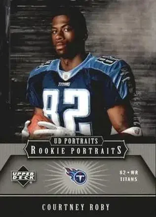2005 Upper Deck Portraits #150 - Courtney Roby - Tennessee Titans