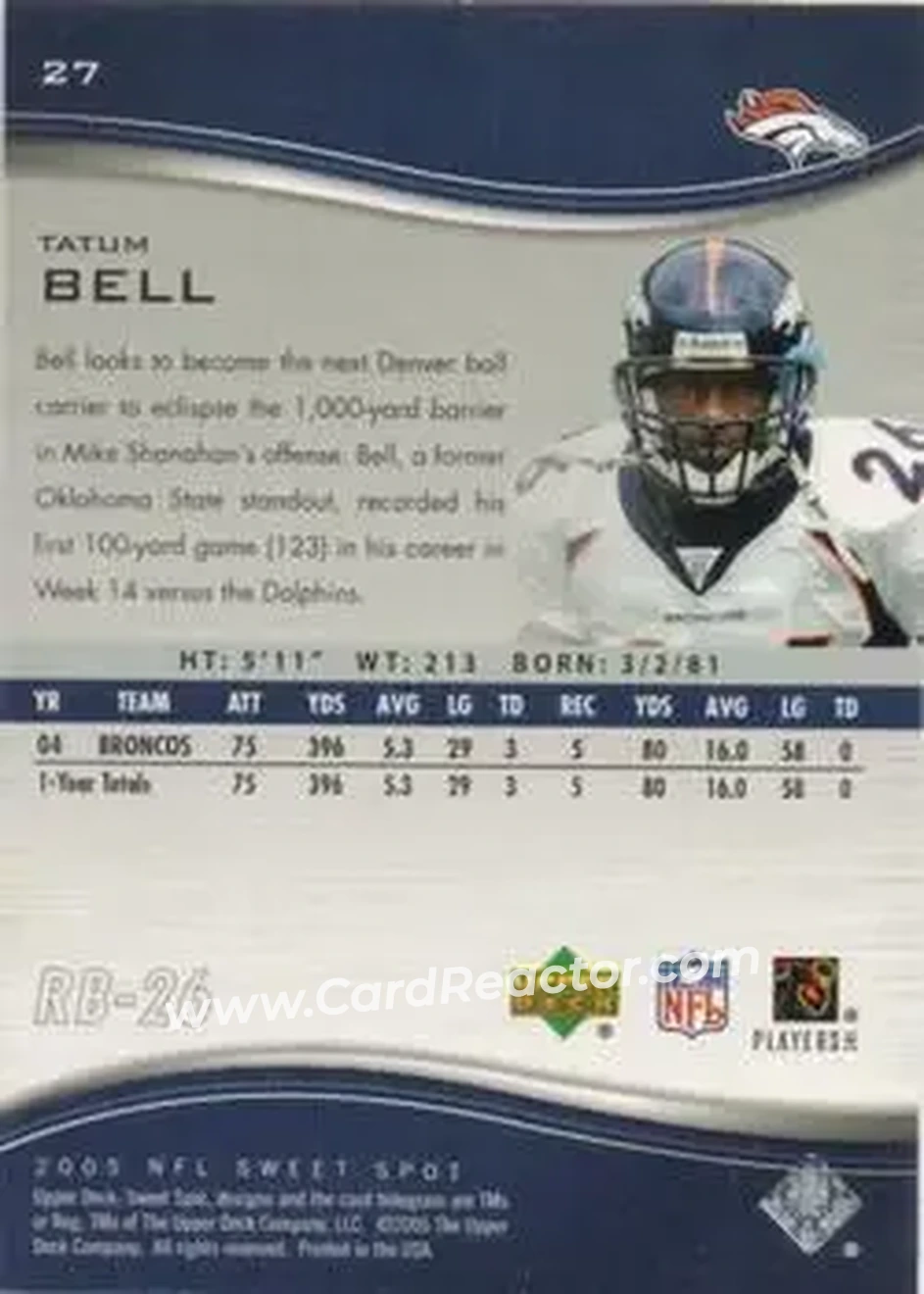 2005 Upper Deck Sweet Spot #27 - Tatum Bell - Denver Broncos - Back