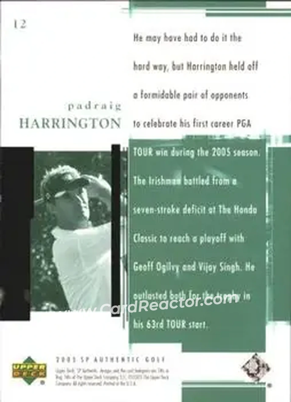 2005 SP Authentic #12 - Padraig Harrington - Back 2005 SP Authentic #12 - Padraig Harrington - Back