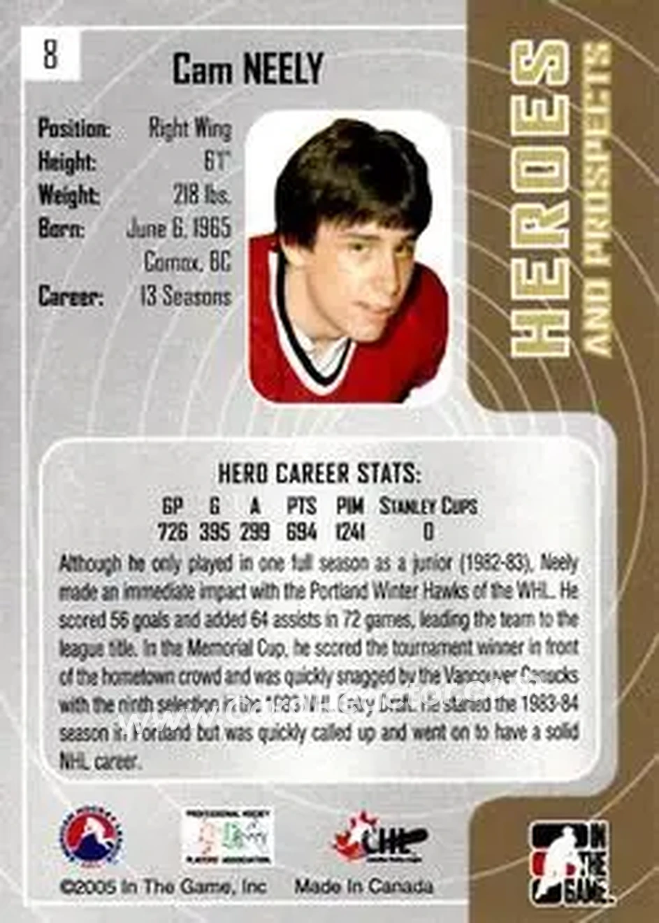 2005-06 In The Game Heroes and Prospects #8 - Cam Neely - Portland Winterhawks - Back 2005-06 In The Game Heroes and Prospects #8 - Cam Neely - Portland Winterhawks - Back