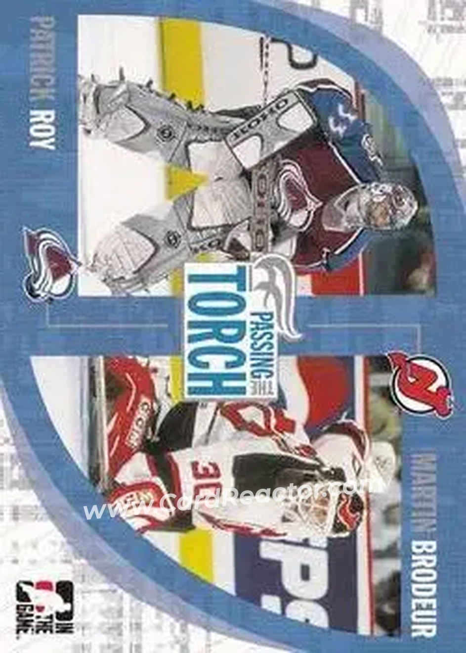 2005-06 In The Game Passing the Torch #16 - Patrick Roy - Martin Brodeur - Colorado Avalanche - New Jersey Devils - Front 2005-06 In The Game Passing the Torch #16 - Patrick Roy - Martin Brodeur - Colorado Avalanche - New Jersey Devils - Front