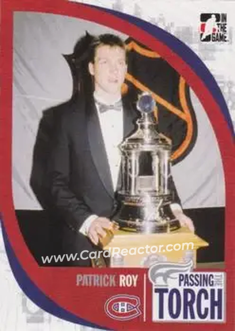 2005-06 In The Game Passing the Torch #20 - Patrick Roy - Montreal Canadiens - Front