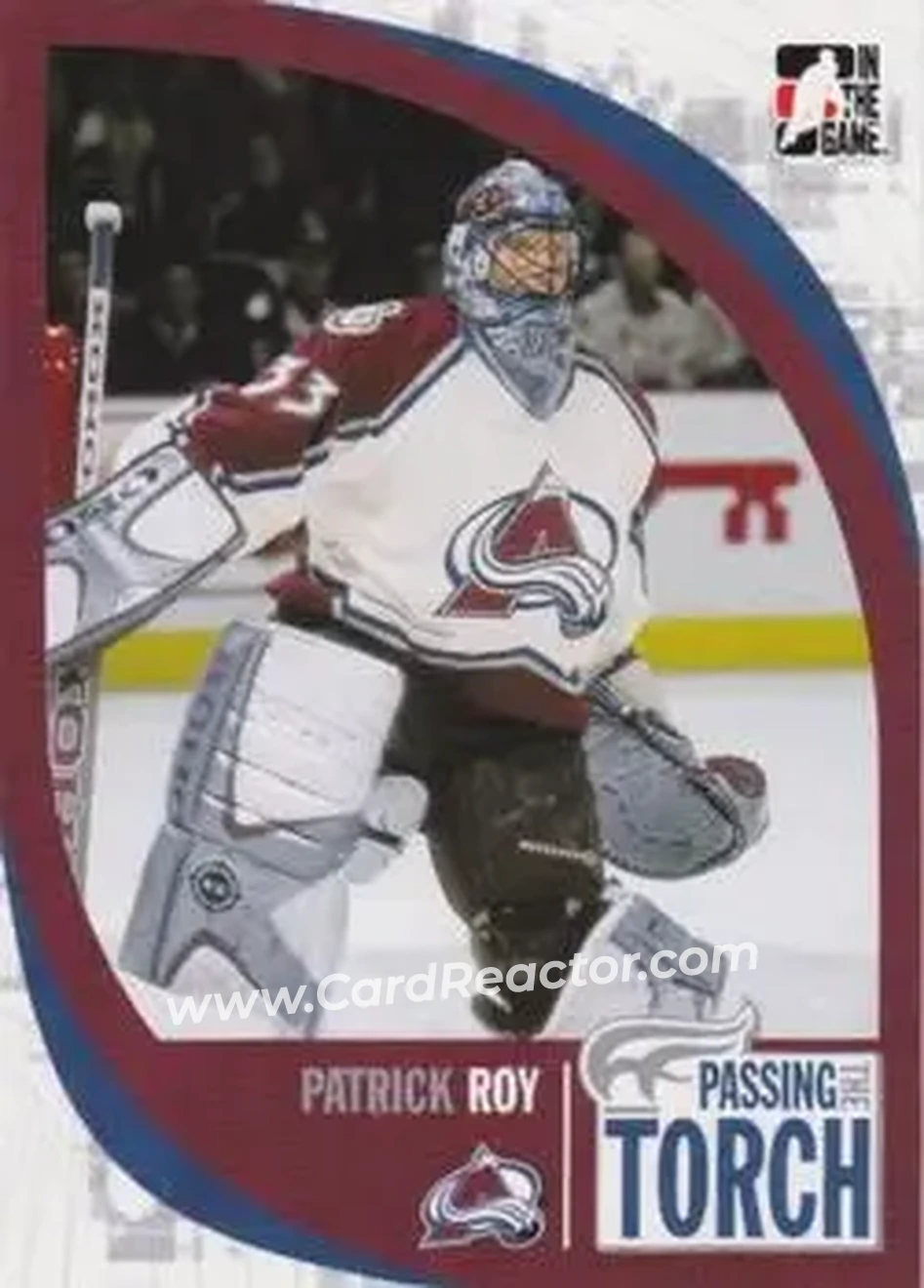 2005-06 In The Game Passing the Torch #25 - Patrick Roy - Colorado Avalanche - Front 2005-06 In The Game Passing the Torch #25 - Patrick Roy - Colorado Avalanche - Front