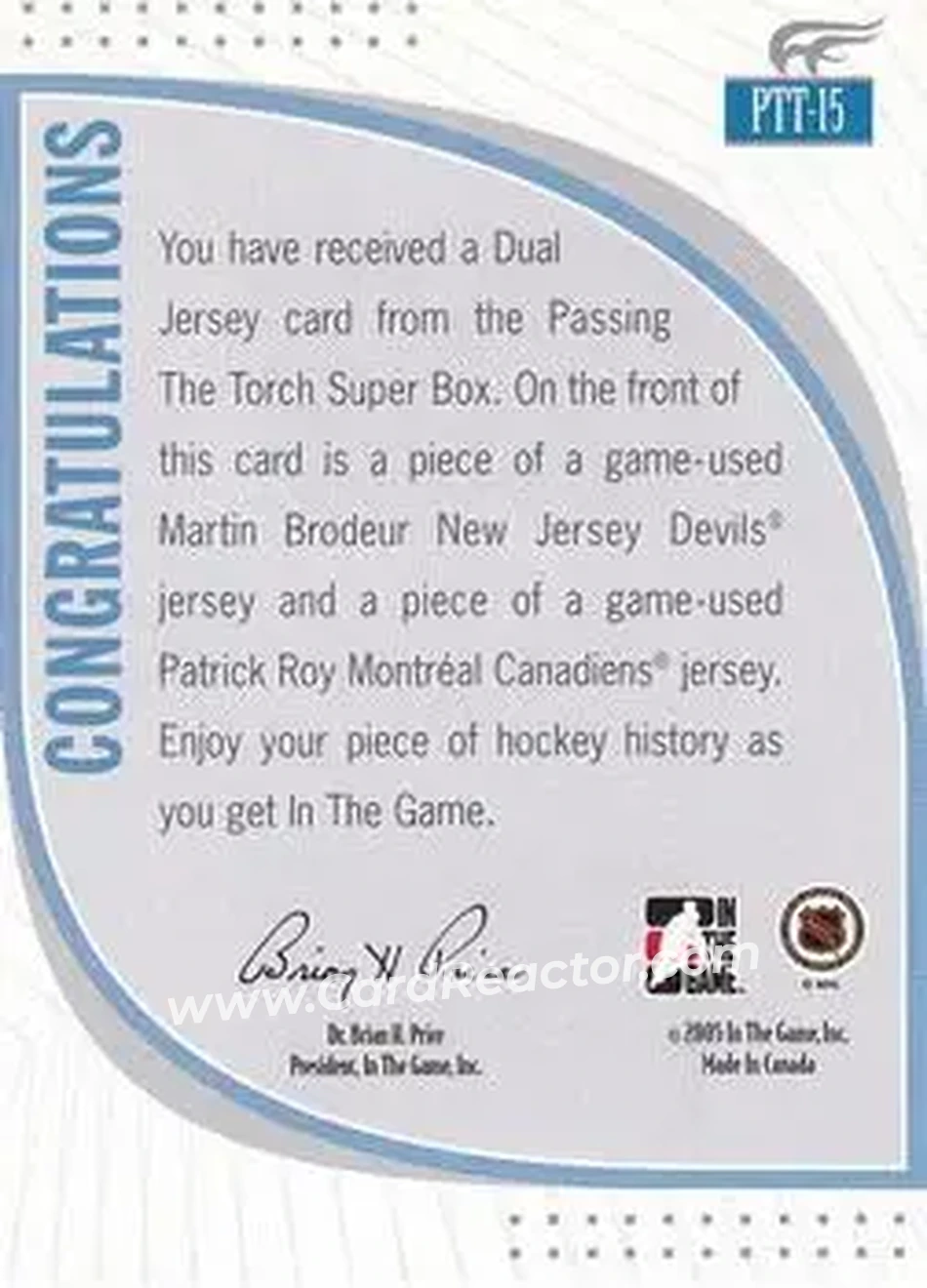 2005-06 In The Game Passing the Torch - Game-Used Memorabilia #PTT-15 - Martin Brodeur - Patrick Roy MEM, PR100 - New Jersey Devils - Montreal Canadiens - Back