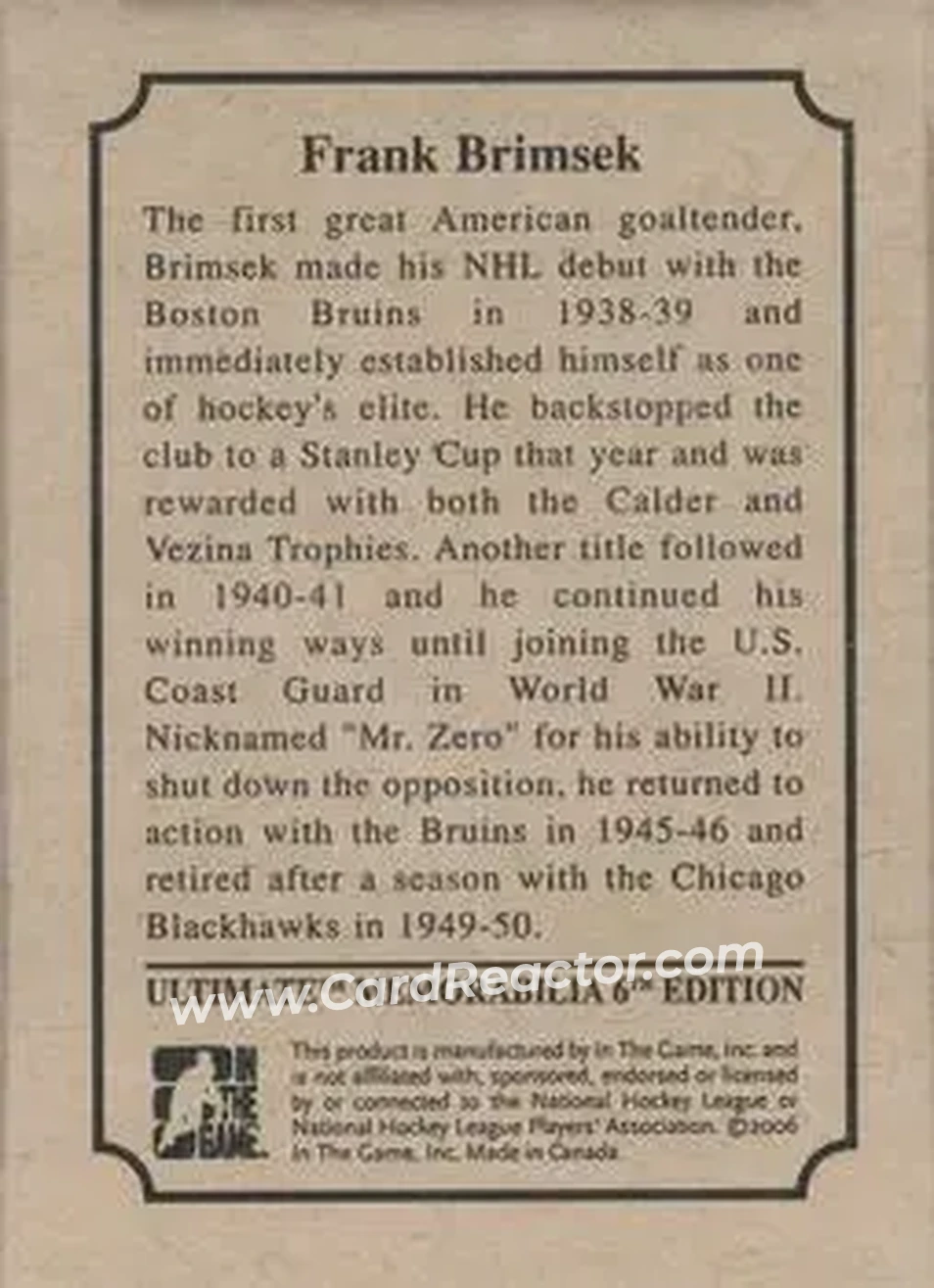 2005-06 In The Game Ultimate Memorabilia Level 2 #NNO - Frank Brimsek - Back 2005-06 In The Game Ultimate Memorabilia Level 2 #NNO - Frank Brimsek - Back