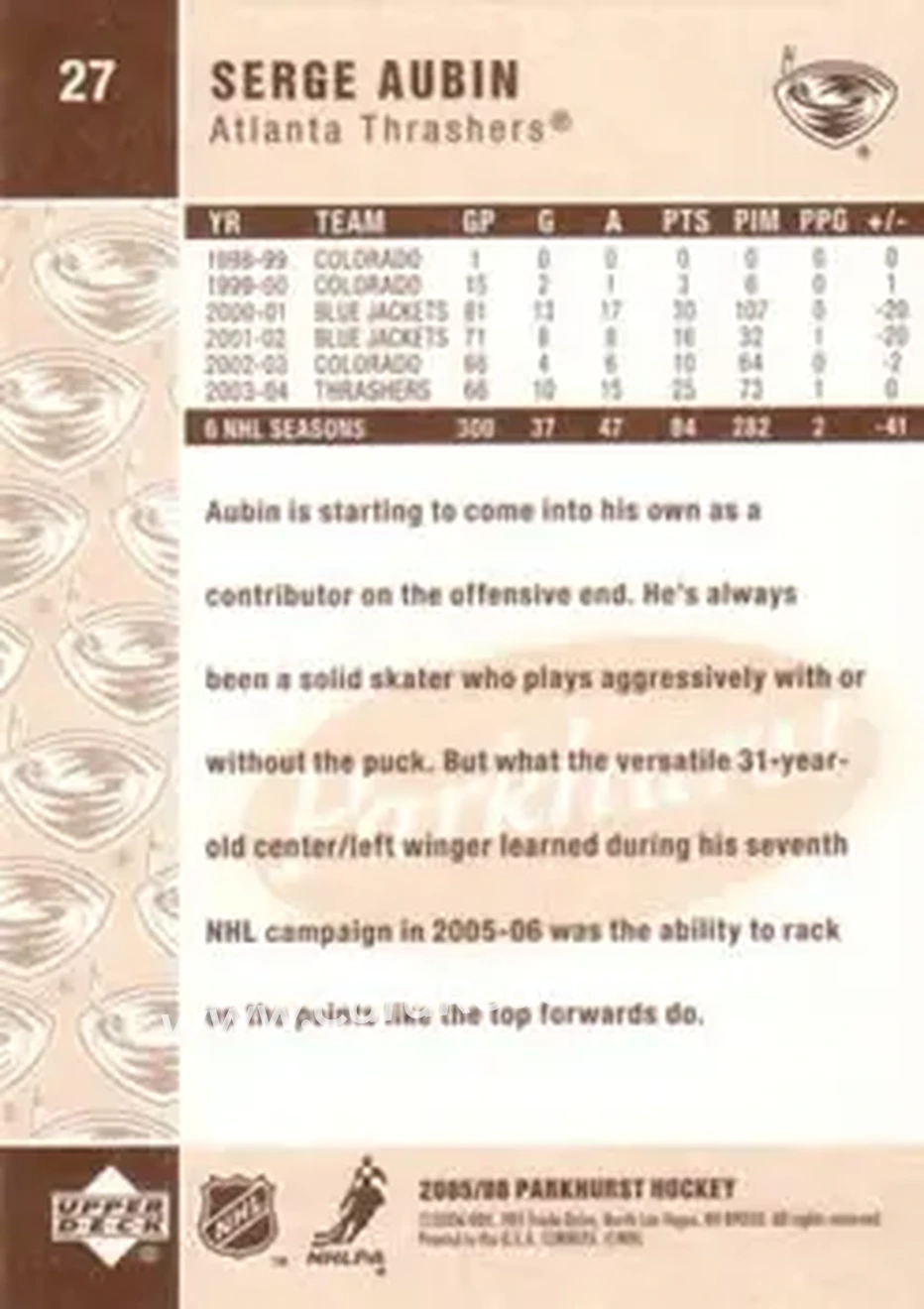 2005-06 Parkhurst #27 - Serge Aubin - Atlanta Thrashers - Back 2005-06 Parkhurst #27 - Serge Aubin - Atlanta Thrashers - Back