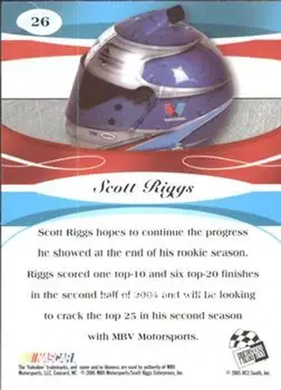 2005 Press Pass Premium #26 - Scott Riggs - MBV Motorsports - Back