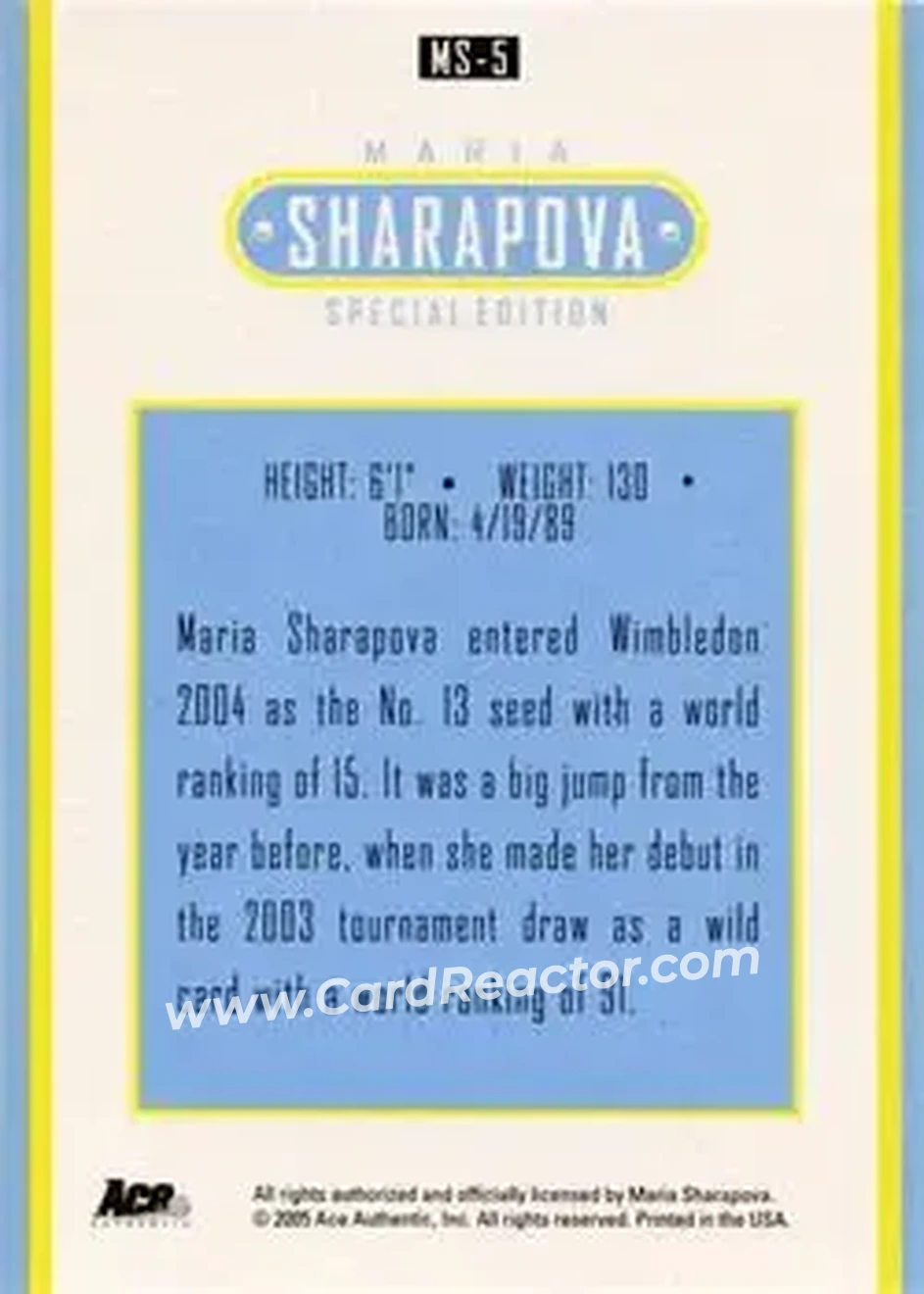 2005 Ace Authentic Sharapova SE #MS-5 - Maria Sharapova - Back 2005 Ace Authentic Sharapova SE #MS-5 - Maria Sharapova - Back