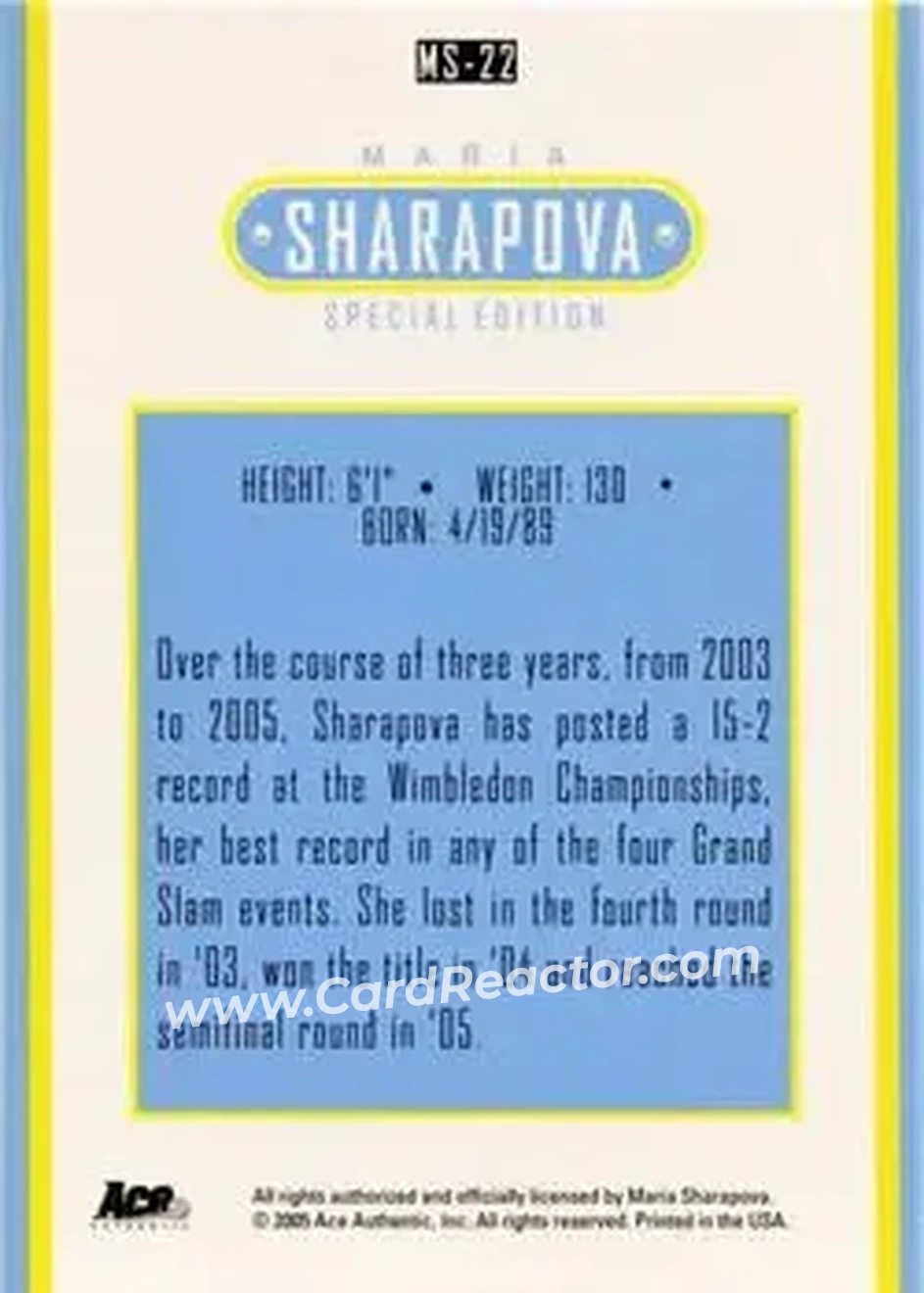 2005 Ace Authentic Sharapova SE #MS-22 - Maria Sharapova - Back 2005 Ace Authentic Sharapova SE #MS-22 - Maria Sharapova - Back