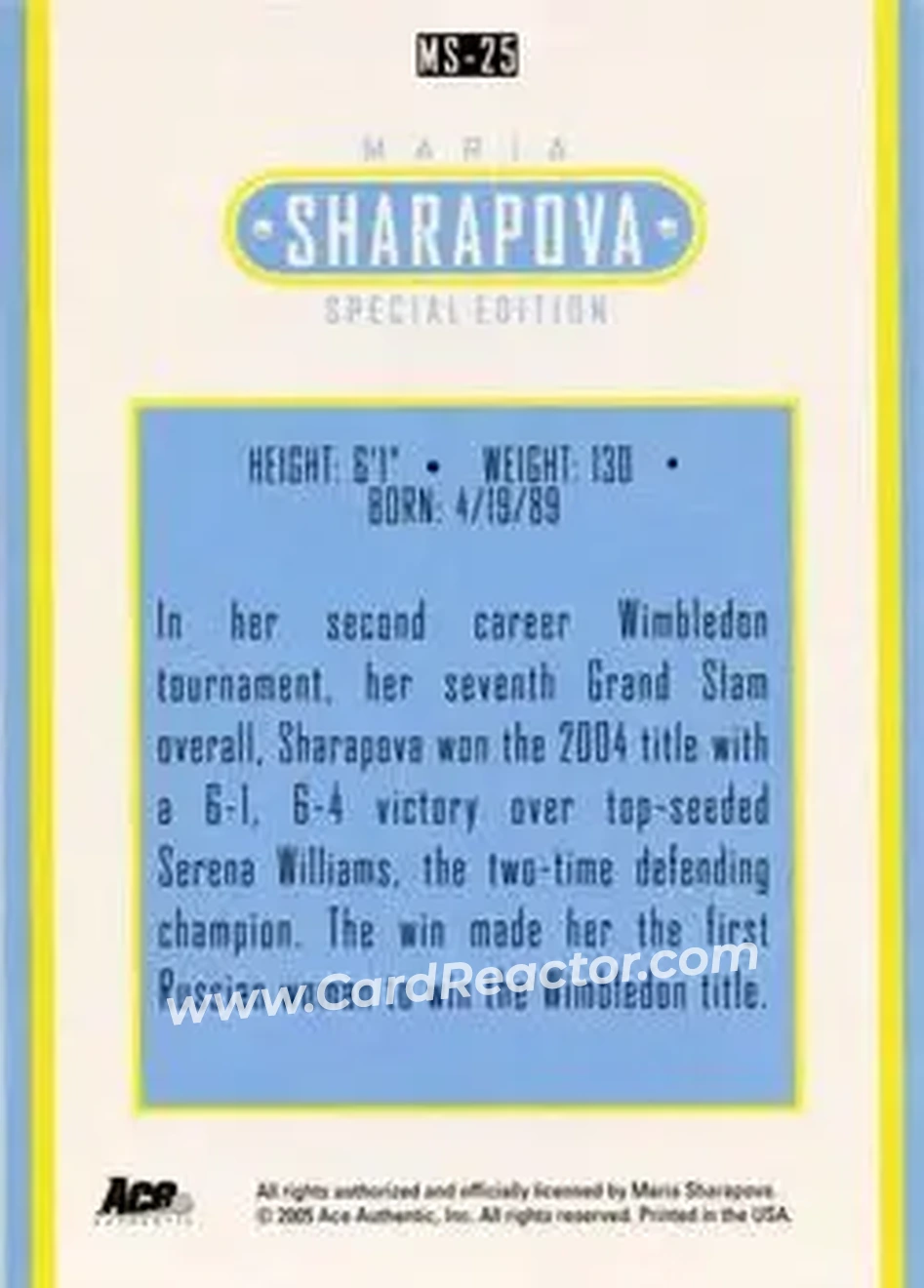 2005 Ace Authentic Sharapova SE #MS-25 - Maria Sharapova - Back 2005 Ace Authentic Sharapova SE #MS-25 - Maria Sharapova - Back