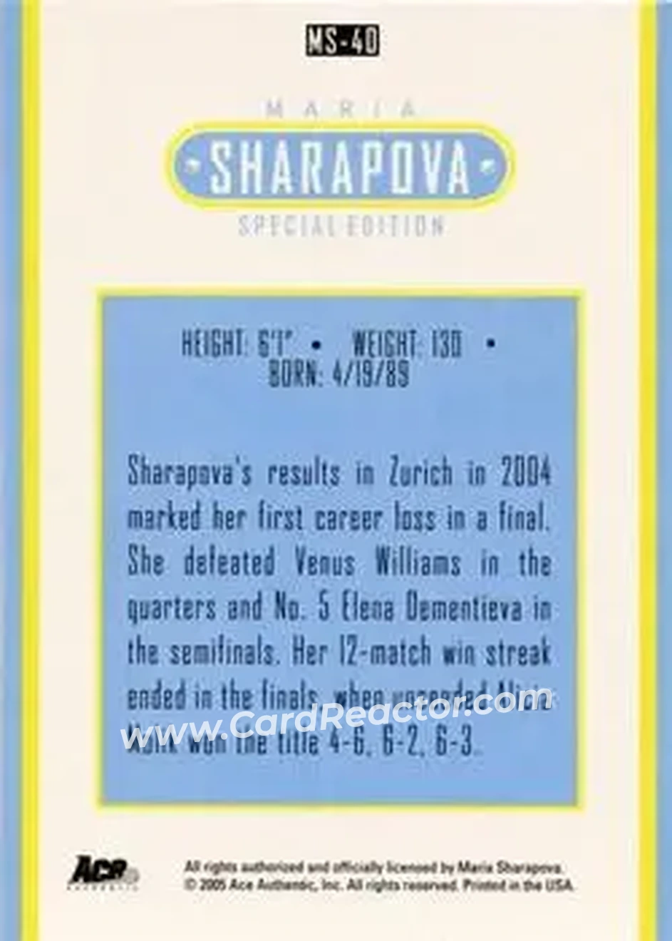 2005 Ace Authentic Sharapova SE #MS-40 - Maria Sharapova - Back 2005 Ace Authentic Sharapova SE #MS-40 - Maria Sharapova - Back