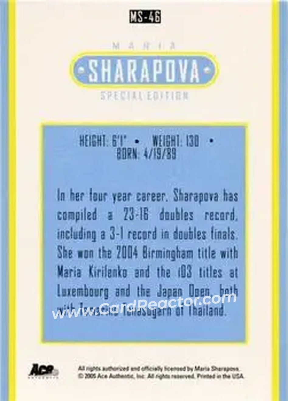 2005 Ace Authentic Sharapova SE #MS-46 - Maria Sharapova - Back