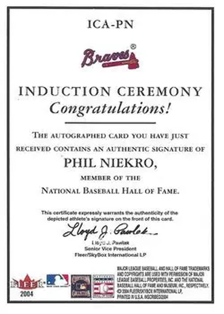 2004 Fleer InScribed - Induction Ceremony Autographs Bronze #ICA-PN - Phil Niekro - Atlanta Braves - Back