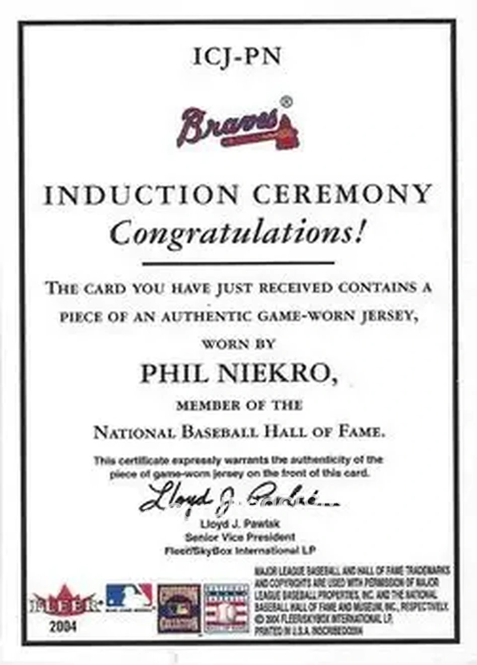 2004 Fleer InScribed - Induction Ceremony Material Silver #ICJ-PN - Phil Niekro - Atlanta Braves - Back 2004 Fleer InScribed - Induction Ceremony Material Silver #ICJ-PN - Phil Niekro - Atlanta Braves - Back