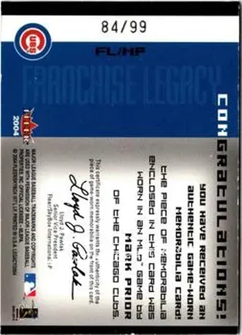 2004 Fleer Legacy - Franchise Patch 99 #FL/MPR - Mark Prior - Chicago Cubs - Back 2004 Fleer Legacy - Franchise Patch 99 #FL/MPR - Mark Prior - Chicago Cubs - Back