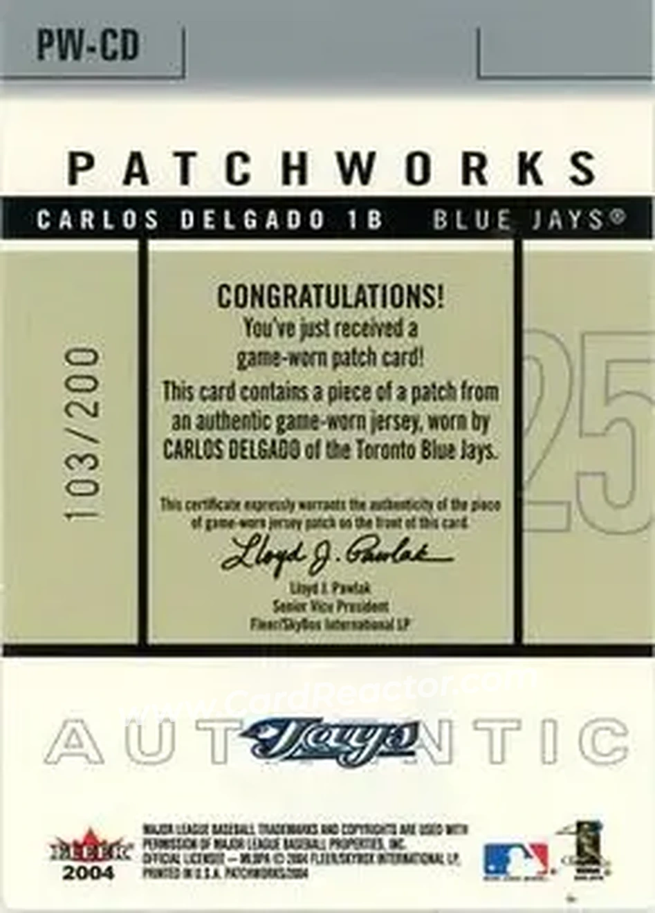 2004 Fleer Patchworks - Game Used Level 1 #PW-CD - Carlos Delgado - Toronto Blue Jays - Back 2004 Fleer Patchworks - Game Used Level 1 #PW-CD - Carlos Delgado - Toronto Blue Jays - Back