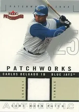 2004 Fleer Patchworks - Game Used Level 1 #PW-CD - Carlos Delgado - Toronto Blue Jays