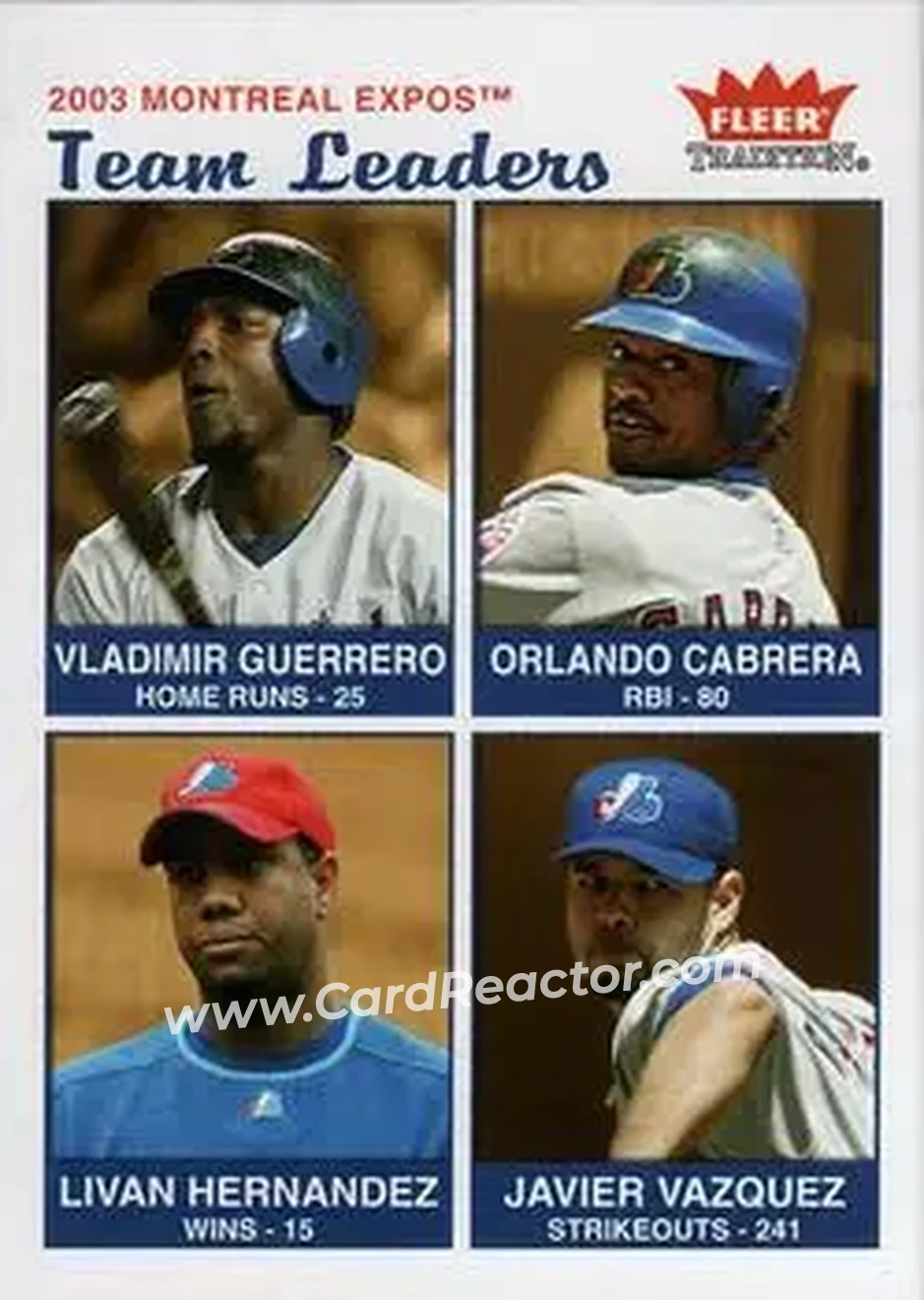 2004 Fleer Tradition #28 - Vladimir Guerrero - Orlando Cabrera - Livan Hernandez - Javier Vazquez - Montreal Expos - Front 2004 Fleer Tradition #28 - Vladimir Guerrero - Orlando Cabrera - Livan Hernandez - Javier Vazquez - Montreal Expos - Front