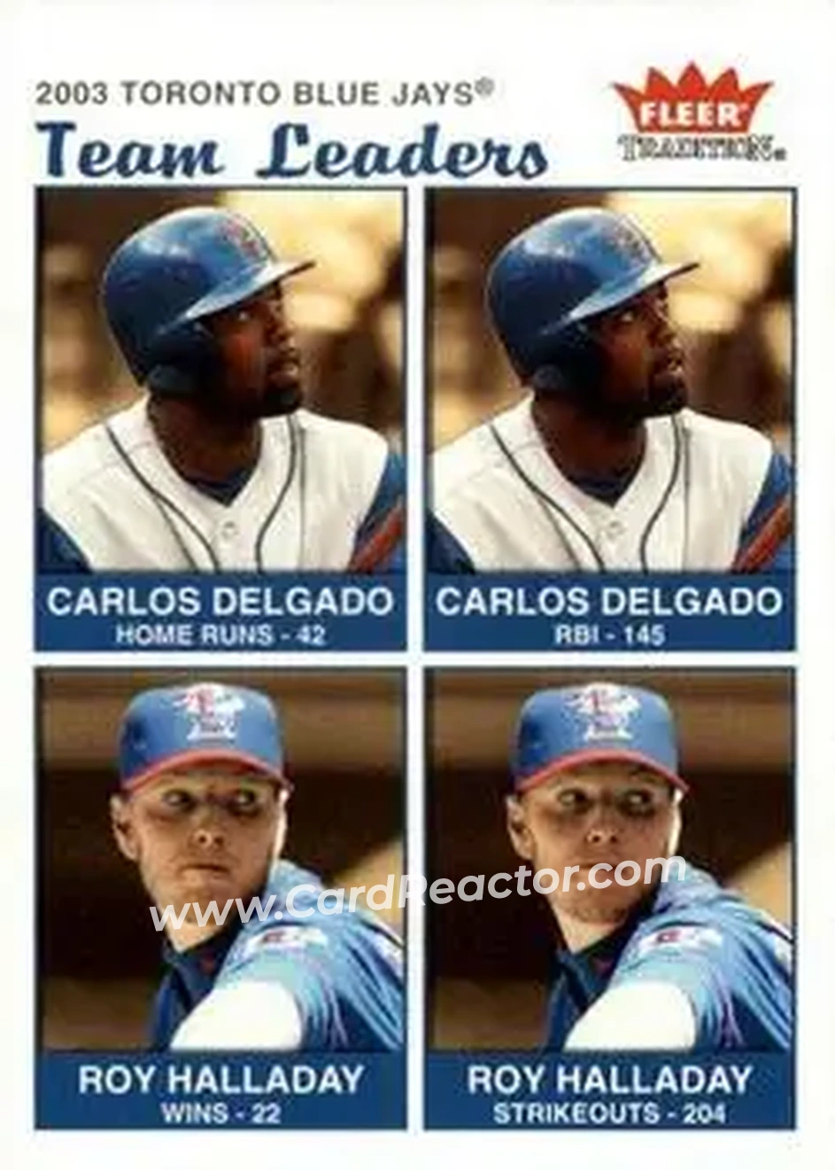 2004 Fleer Tradition #40 - Carlos Delgado - Roy Halladay - Toronto Blue Jays - Front