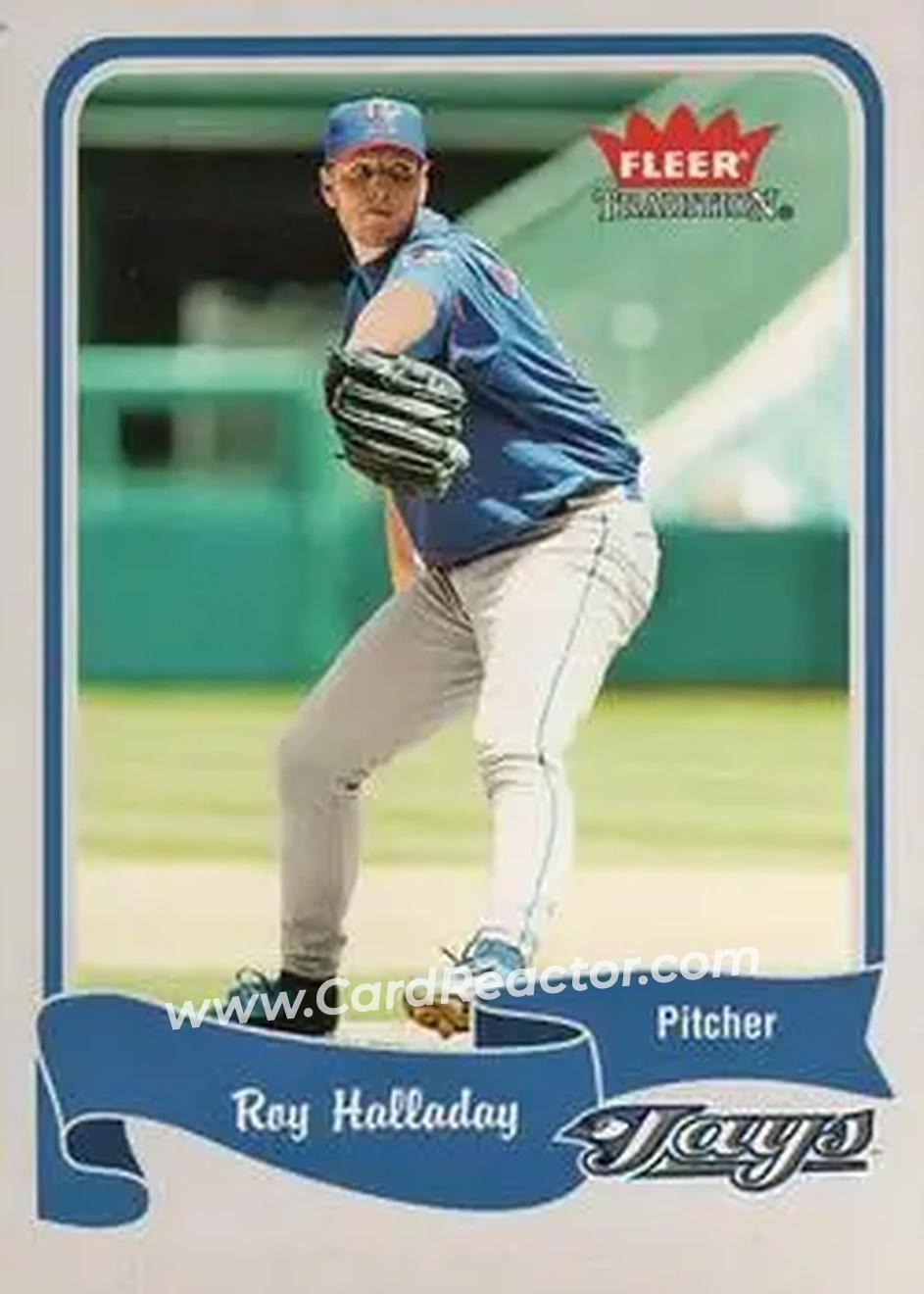 2004 Fleer Tradition #445 - Roy Halladay - Toronto Blue Jays - Front 2004 Fleer Tradition #445 - Roy Halladay - Toronto Blue Jays - Front