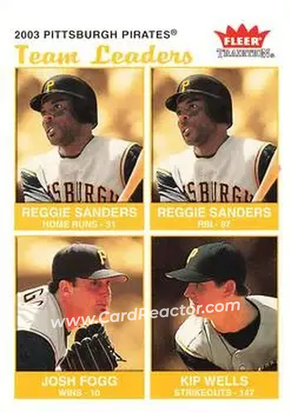 2004 Fleer Tradition #33 - Reggie Sanders - Josh Fogg - Kip Wells - Pittsburgh Pirates - Front