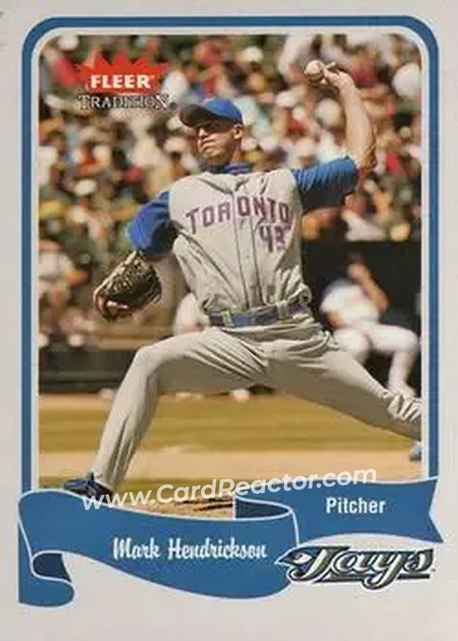 2004 Fleer Tradition #157 - Mark Hendrickson - Toronto Blue Jays - Front 2004 Fleer Tradition #157 - Mark Hendrickson - Toronto Blue Jays - Front