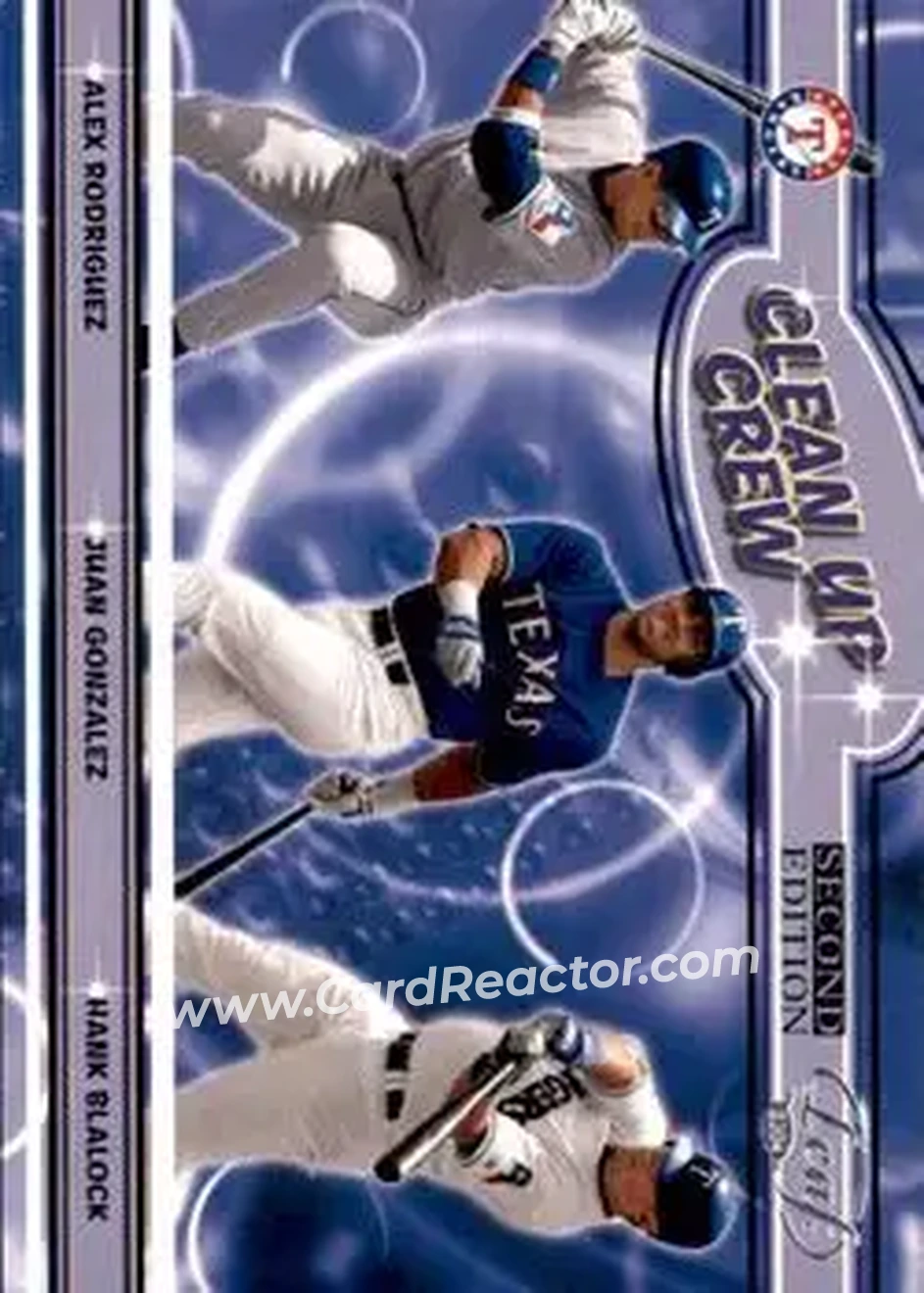 2004 Leaf - Clean Up Crew Second Edition #CC-4 - Alex Rodriguez - Juan Gonzalez - Hank Blalock - Texas Rangers - Front