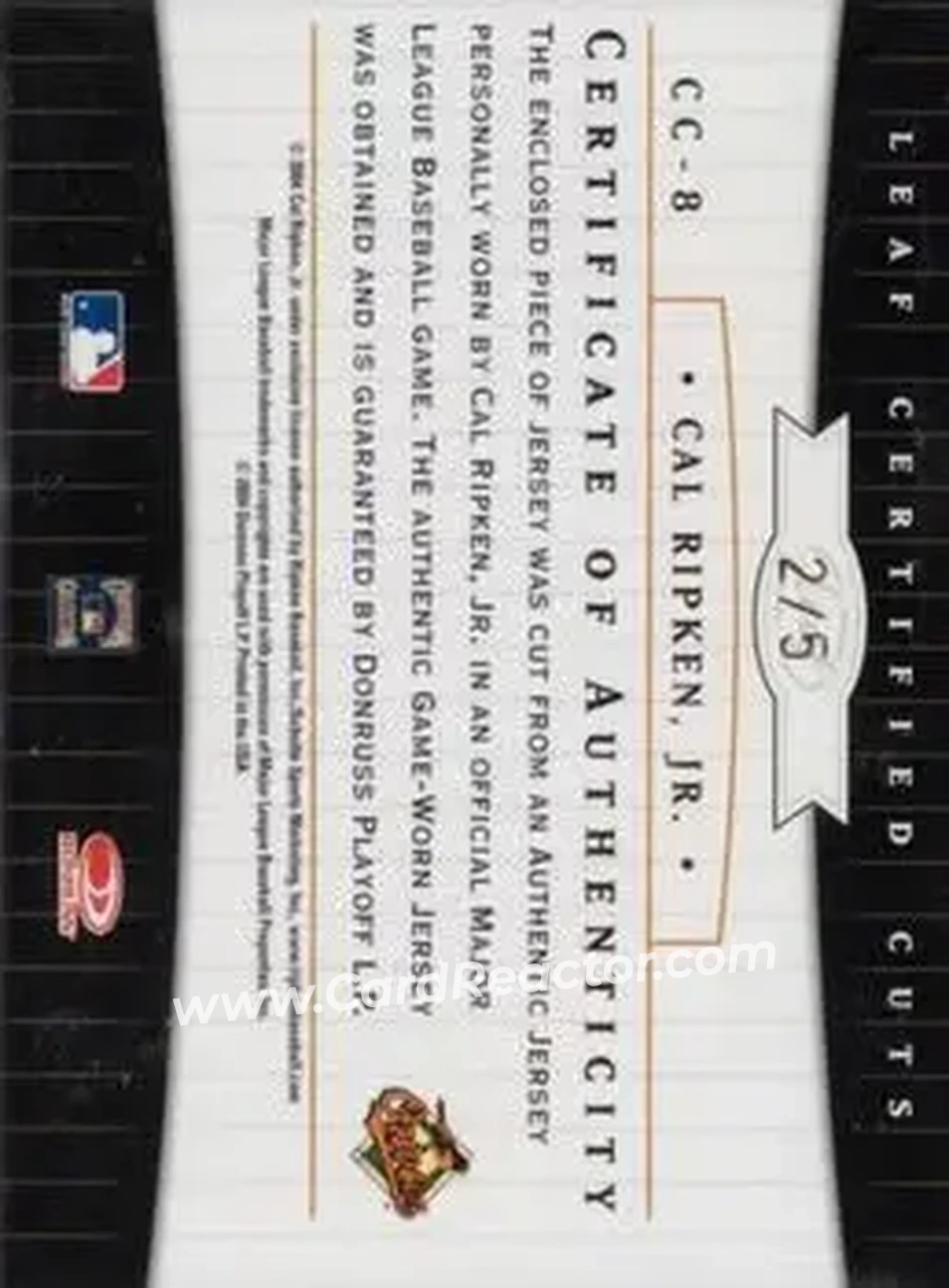 2004 Leaf Certified Cuts - Check Signature Material Green #CC-8 - Cal Ripken - Baltimore Orioles - Back 2004 Leaf Certified Cuts - Check Signature Material Green #CC-8 - Cal Ripken - Baltimore Orioles - Back