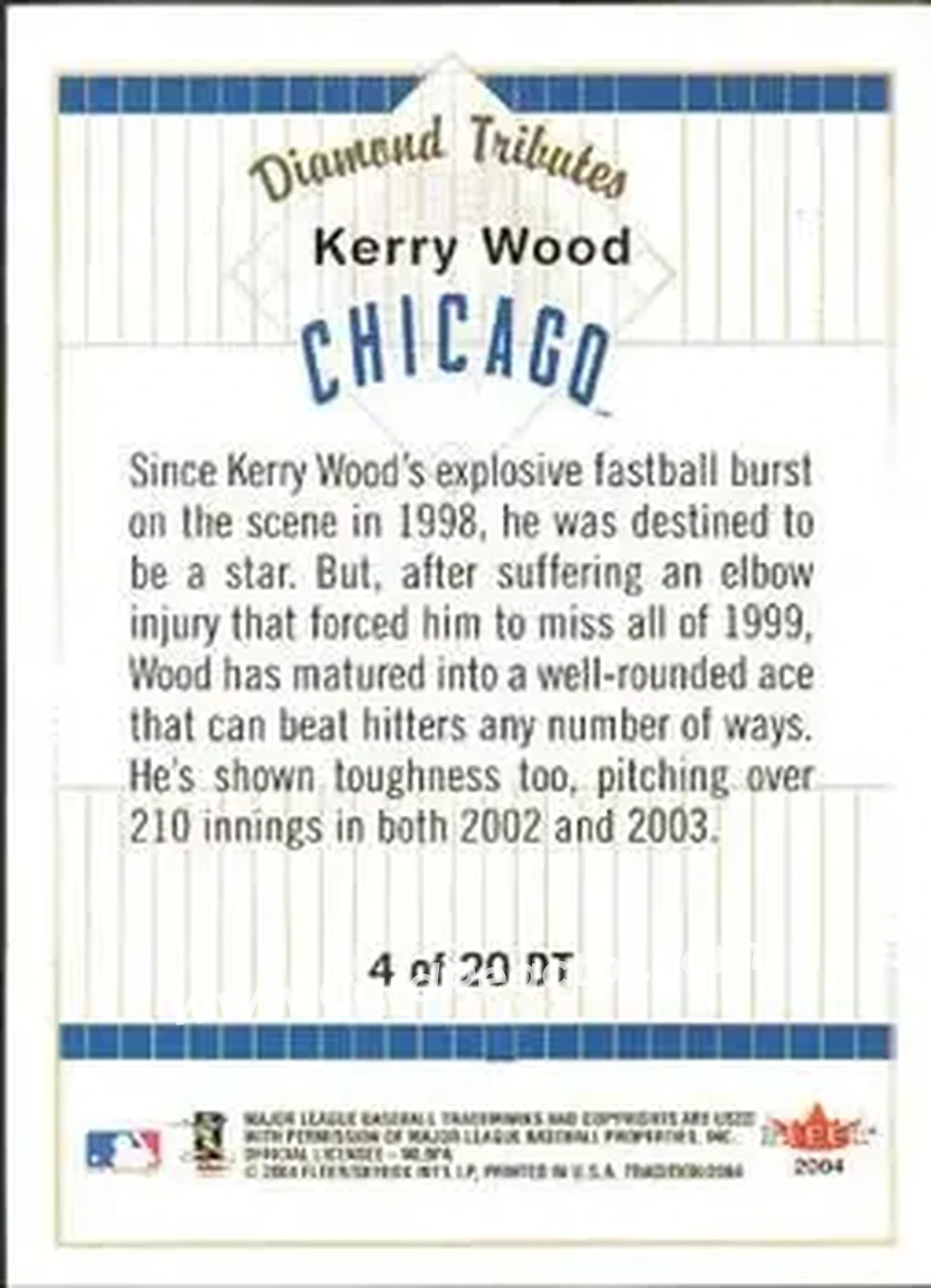 2004 Fleer Tradition - Diamond Tributes #4 DT - Kerry Wood - Chicago Cubs - Back