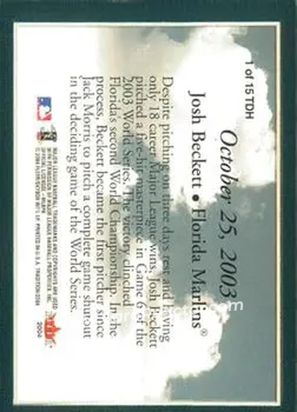 2004 Fleer Tradition - This Day in History #1TDH - Josh Beckett - Florida Marlins - Back