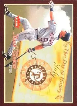 2004 Fleer Tradition - This Day in History #15TDH - Hank Blalock - Texas Rangers