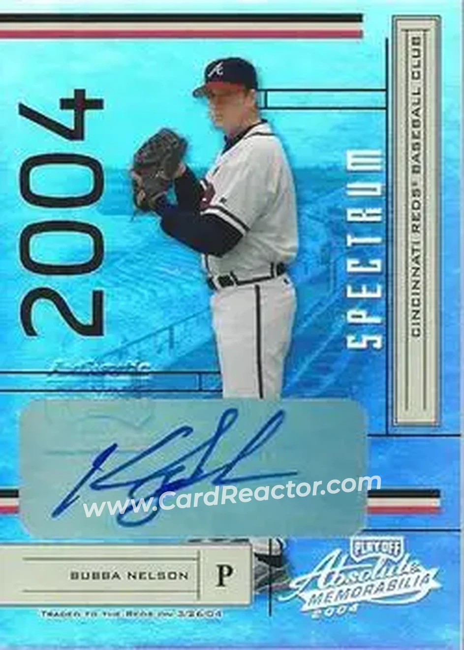 2004 Playoff Absolute Memorabilia - Signature Spectrum Silver #21 - Bubba Nelson - Cincinnati Reds - Front