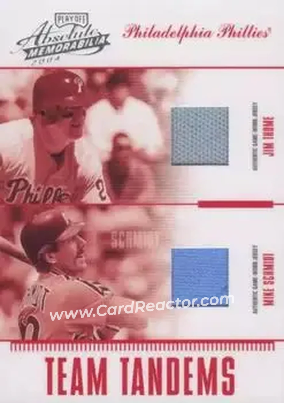 2004 Playoff Absolute Memorabilia - Team Tandems Material #TAN-14 - Jim Thome - Mike Schmidt - Philadelphia Phillies - Front