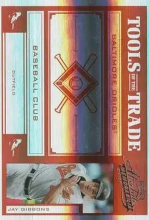 2004 Playoff Absolute Memorabilia - Tools of the Trade Red Spectrum #TT-65 - Jay Gibbons - Baltimore Orioles
