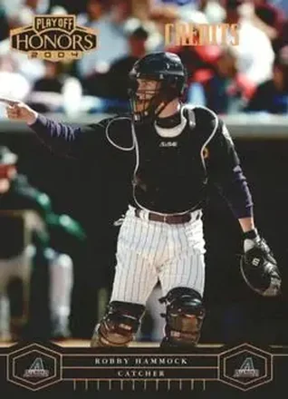 2004 Playoff Honors - Credits Bronze #11 - Robby Hammock - Arizona Diamondbacks