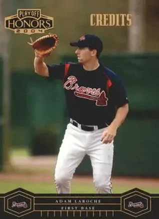 2004 Playoff Honors - Credits Bronze #15 - Adam LaRoche - Atlanta Braves