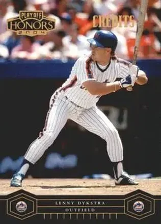 2004 Playoff Honors - Credits Bronze #125 - Len Dykstra - New York Mets