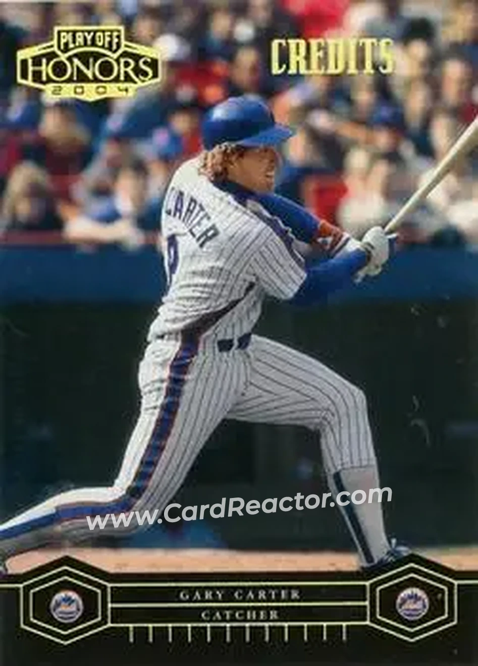 2004 Playoff Honors - Credits Gold #123 - Gary Carter - New York Mets - Front 2004 Playoff Honors - Credits Gold #123 - Gary Carter - New York Mets - Front