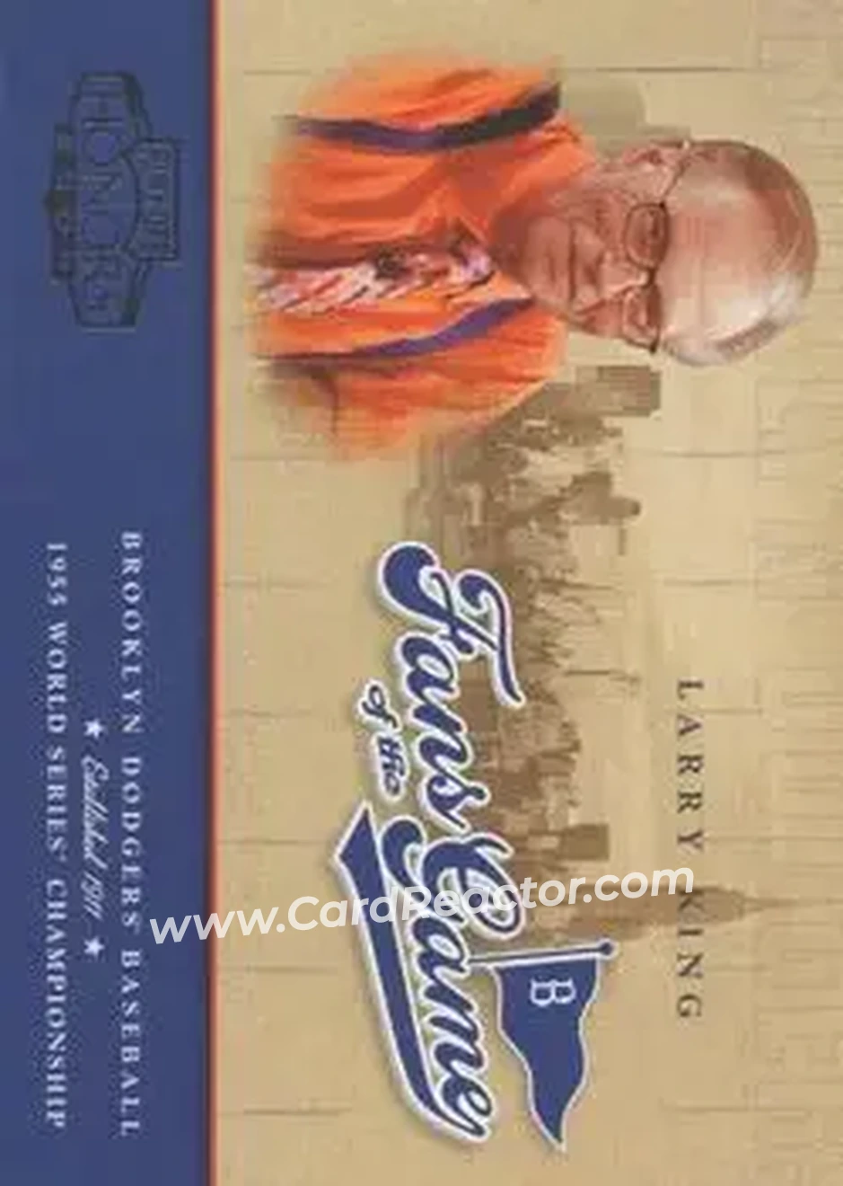 2004 Playoff Honors - Fans of the Game #255FG-5 - Larry King - Brooklyn Dodgers - Front
